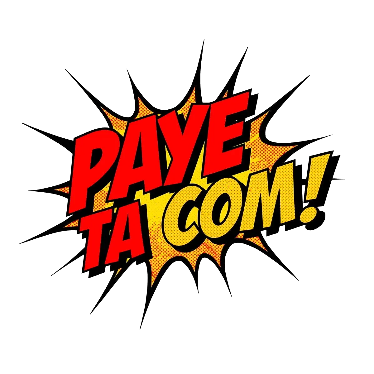 Paye ta com !